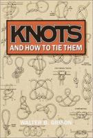 Knots and How to Tie Them