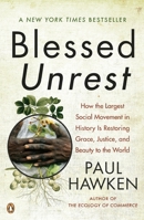 Blessed Unrest: How the Largest Movement in the World Came into Being and Why No One Saw It Coming