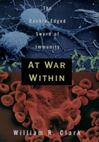 At War Within: The Double-Edged Sword of Immunity