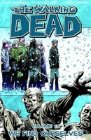 The Walking Dead, Vol. 15: We Find Ourselves