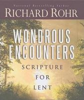 Wondrous Encounters: Scripture for Lent