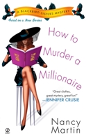 How to Murder a Millionaire (Blackbird Sisters Mystery, Book 1)