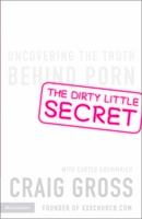 The Dirty Little Secret: Uncovering the Truth Behind Porn