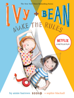 Ivy and Bean Make the Rules 1452111480 Book Cover