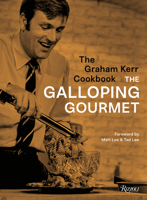 The Graham Kerr Cookbook