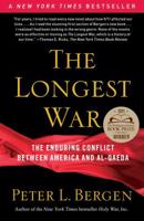 The Longest War: The Enduring Conflict between America and Al-Qaeda