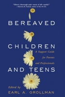 Bereaved Children and Teens: A Support Guide for Parents and Professionals