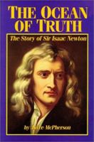 The Ocean of Truth: The Story of Sir Isaac Newton