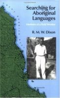 Searching for Aboriginal Languages: Memoirs of a Field Worker