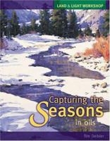 Land & Light Workshop: Capturing the Seasons in Oils (Land & Light Workshop)