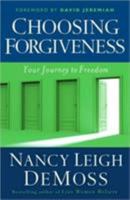 Choosing Forgiveness: Your Journey to Freedom