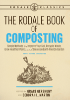 The Rodale Book of Composting: Easy Methods for Every Gardener