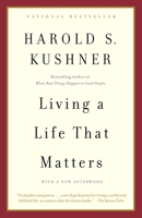 Living a Life That Matters: Resolving the Conflict Between Conscience and Success