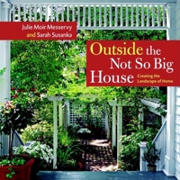 Outside the Not So Big House: Creating the Landscape of Home