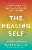 The Healing Self: A Revolutionary Plan for Wholeness in Mind, Body, and Spirit