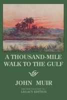 A Thousand-Mile Walk to the Gulf