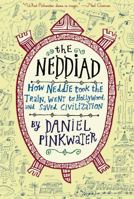 The Neddiad: How Neddie Took the Train, Went to Hollywood, and Saved Civilization