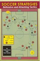 Soccer Strategies: Defensive and Attacking Tactics