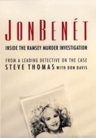 JonBenet: Inside the Ramsey Murder Investigation