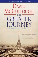 The Greater Journey: Americans In Paris