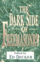 The Dark Side of Freemasonry