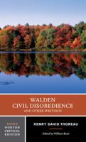 Walden, Civil Disobedience, and Other Writings, Third Edition (Norton Critical Edition) 1537080229 Book Cover