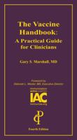 The Vaccine Handbook: A Practical Guide for Clinicians