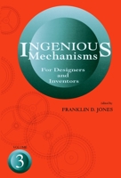 Ingenious Mechanisms for Designers and Inventors, 1930-67 (Volume 4) (Ingenious Mechanisms for Designers & Inventors)