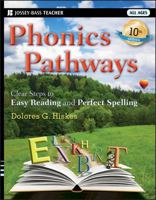 Phonics Pathways: Clear Steps to Easy Reading and Perfect Spelling, 10th Edition