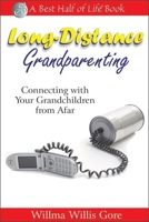 Long-distance Grandparenting: Connecting With Your Grandchildren from Afar