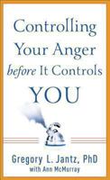 Controlling Your Anger before It Controls You: A Guide for Women