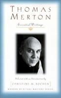 Thomas Merton: Essential Writings