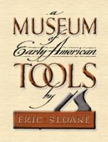 A Museum of Early American Tools (Americana)