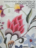 Encyclopedia of Embroidery Stitches, Including Crewel