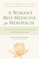 A Woman's Best Medicine for Menopause: Your Personal Guide to Radiant Good Health Using Maharishi Ayurveda