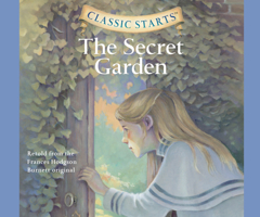 The Secret Garden (Classic Starts Abridged)