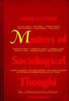 Masters of Sociological Thought: Ideas in Historical and Social Context