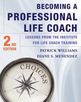 Becoming a Professional Life Coach: Lessons from the Institute for Life Coach Training