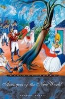 Avengers of the New World: The Story of the Haitian Revolution