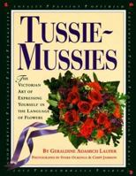 Tussie-Mussies: The Victorian Art of Expressing Yourself in the Language of Flowers