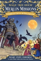 Haunted Castle on Hallow's Eve (Magic Tree House #30)