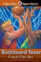 Backboard Fever (Chip Hilton Sports Series)