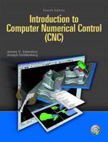 Introduction to Computer Numerical Control (CNC) (3rd Edition)