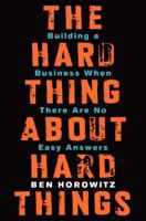 The Hard Thing About Hard Things