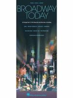 Broadway Today - All-New: 48 Songs from 26 Hit Musicals