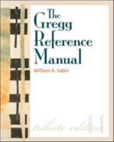 The Gregg Reference Manual: A Manual of Style, Grammar, Usage, and Formatting