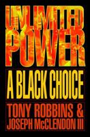 Unlimited Power: A Black Choice