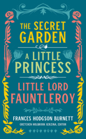 The Secret Garden / A Little Princess / Little Lord Fauntleroy 0517147483 Book Cover