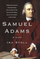 Samuel Adams: A Life