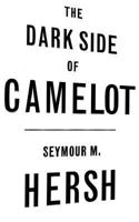 The Dark Side of Camelot